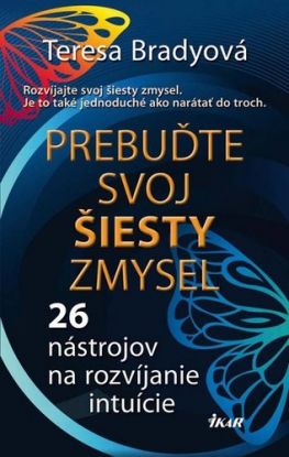 Prebuďte svoj šiesty zmysel