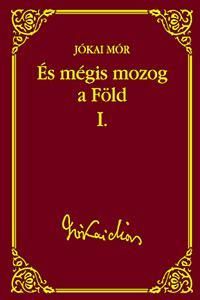És mégis mozog a Föld I.
