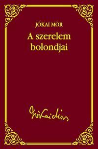 A szerelem bolondjai