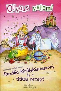 Rozália királykisasszony és a titkos recept
