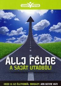 Állj félre a saját utadból!