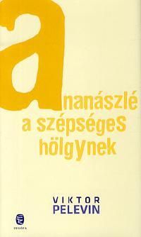 Ananászlé a szépséges hölgynek