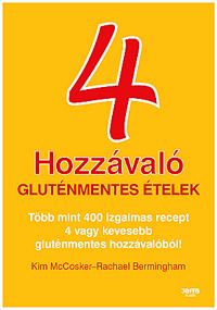 4 hozzávaló - Gluténmentes ételek