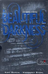 Beautiful Darkness - Lenyűgöző sötétség