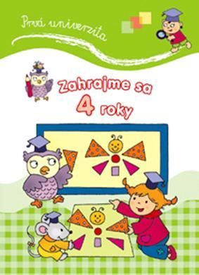 Prvá univerzita Zahrajme sa 4 roky