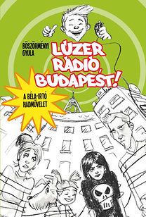 Lúzer Rádió, Budapest