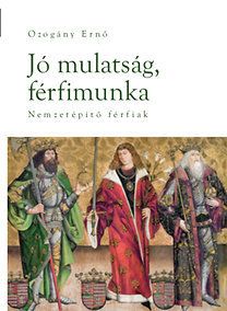 Jó mulatság, férfimunka