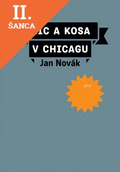 Lacná kniha Hic a kosa v Chicagu