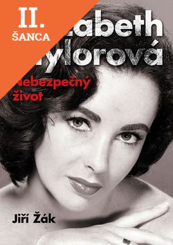 Lacná kniha Elizabeth Taylorová Nebezpečný život