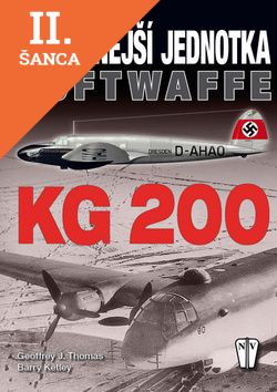 Lacná kniha Nejtajnější jednotka Luftwaffe KG 200
