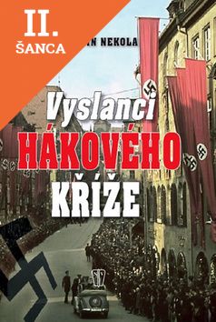 Lacná kniha Vyslanci hákového kříže