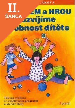 Lacná kniha Pohybem a hrou rozvijíme osobnost dítěte
