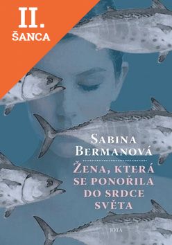 Lacná kniha Žena, která se ponořila do srdce světa