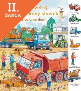 Lacná kniha Môj veľký obrázkový slovník - Staviame dom