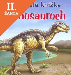 Lacná kniha Moja malá knižka o dinosauroch