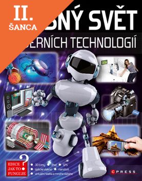 Lacná kniha Úžasný svět moderních technologií