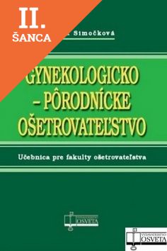 Lacná kniha Gynekologicko-pôrodnícke ošetrovateľstvo