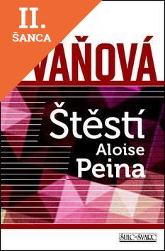 Lacná kniha Štěstí Aloise Peina