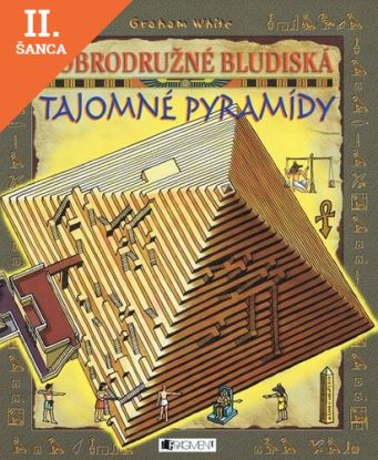 Lacná kniha Dobrodružné bludiská - Tajomné pyramídy