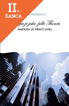 Lacná kniha Evropa je jako židle Thonet, Amerika je pravý úhel