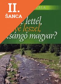 Lacná kniha Mivé lettél, mivé leszel, csángó magyar?