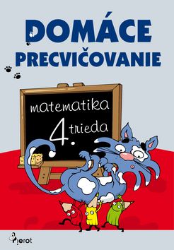Domáce precvičovanie matematika 4. trieda