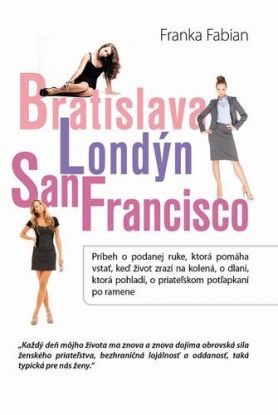 Bratislava - Londýn - San Francisco