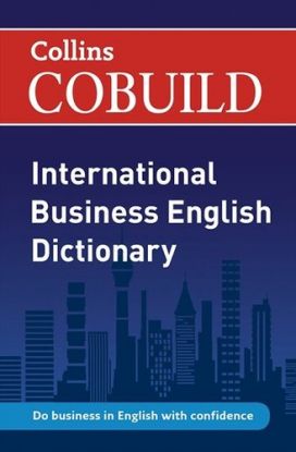 Collins COBUILD International Business English Dictionary