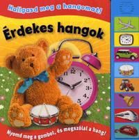Hallgasd meg a hangomat! - Érdekes hangok