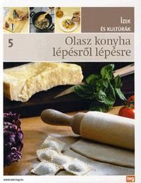 Olasz konyha lépésről lépésre