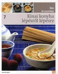 Kínai konyha lépésről lépésre