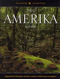 Dél-Amerika - Első rész