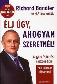 Élj úgy, ahogyan szeretnél! (angol nyelvű transz-CD melléklettel)