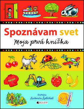 Spoznávam svet - Moja prvá knižka