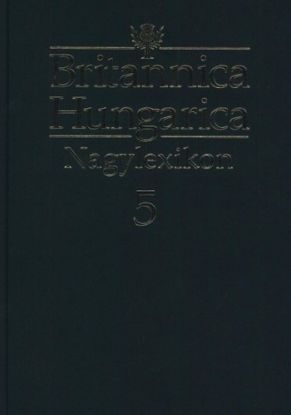 Britannica Hungarica Nagylexikon 5. kötet