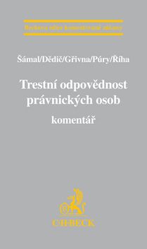 Trestní odpovědnost právnických osob. Komentář