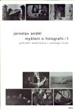 Myšlení o fotografii I.