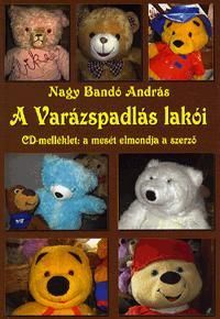 A Varázspadlás lakói