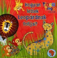 Hogyan lettek Leopárdnak foltjai?