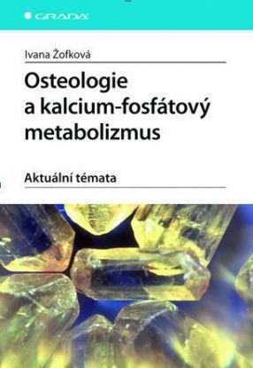 Osteologie a kalcium-fosfátový metabolizmus