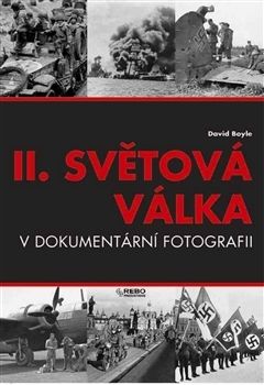 II. světová válka v dokumentární fotografii