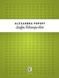 Szofja Tolsztaja élete