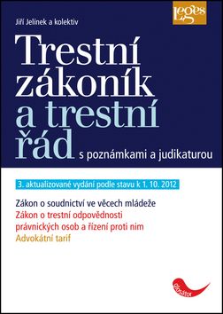 Trestní zákoník a trestní řád