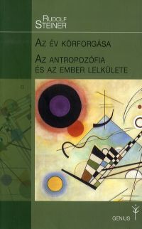 Az év körforgása - Az antropozófia és az ember lelkülete