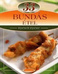 33 bundás étel - lépésről lépésre