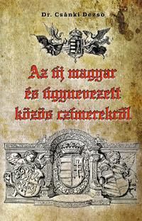 Az új magyar és úgynevezett közös czímerekről