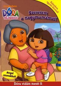 Dóra, a felfedező: Szeretem a nagymamámat!