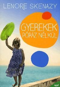 Gyerekek póráz nélkül