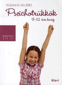 Pszichotrükkök 9-12 éves korig
