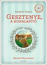 Gesztenye, a honalapító